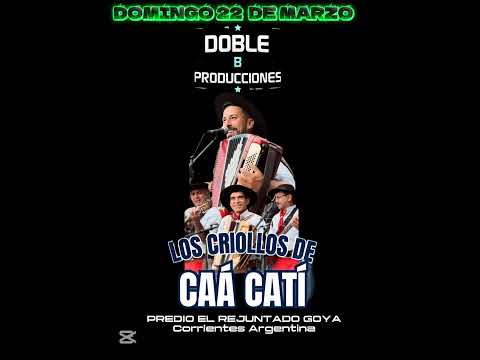 DBP . Te Presenta A Los Criollos De Caa Cati 22 DE Marzo Desde Las 17 Hs