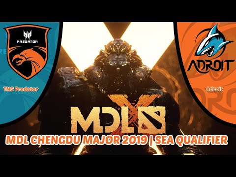 TNC PREDATOR VS  ADROIT (BO3) | MDL CHENGDU MAJOR 2019 | SEA QUALIFIER