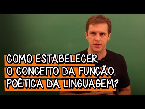 Qual é o conceito de função poética da linguagem? - O que estudar para o Enem? | Descomplica