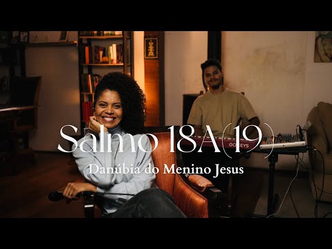 Salmo 4 - Danúbia do Menino Jesus