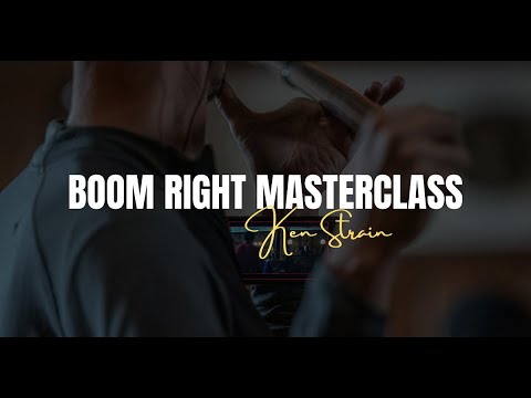 Commercial   Boom Right Masterclass with Ken Strain