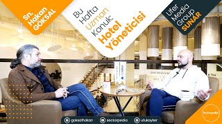 HOTELCİLİĞİN TÜM DETAYLARINI İŞLETMECİSİNDEN ÖĞRENDİK... (Sn. Hakan GÖKSAL) - #h