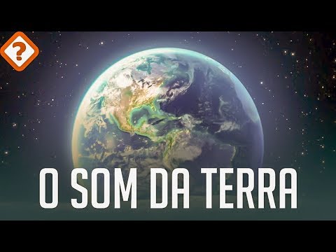 O VERDADEIRO SOM DA TERRA DO ESPAÇO [INCRÍVEL!]
