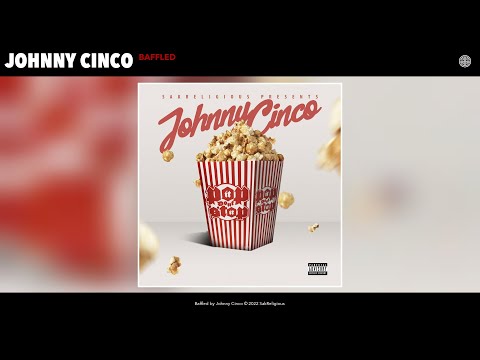 Johnny Cinco - Baffled (Official Audio)