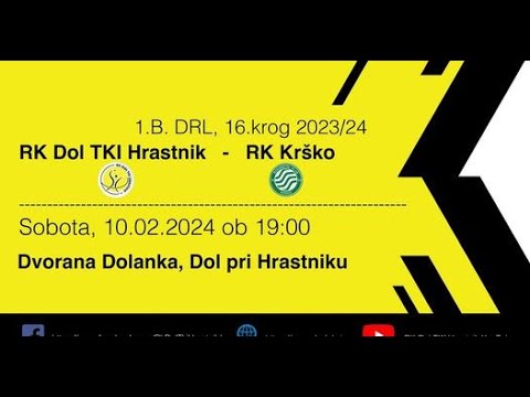 16. KROG - 1.B DRL - MOŠKI (2023/2024): RK DOL TKI HRASTNIK : RK KRŠKO [PRENOS]
