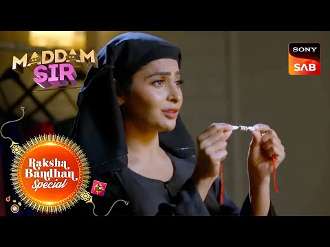 क्या Kareena से Rakhi बँधवाएगी Karishma Singh? | Maddam Sir | Raksha Bandhan Special