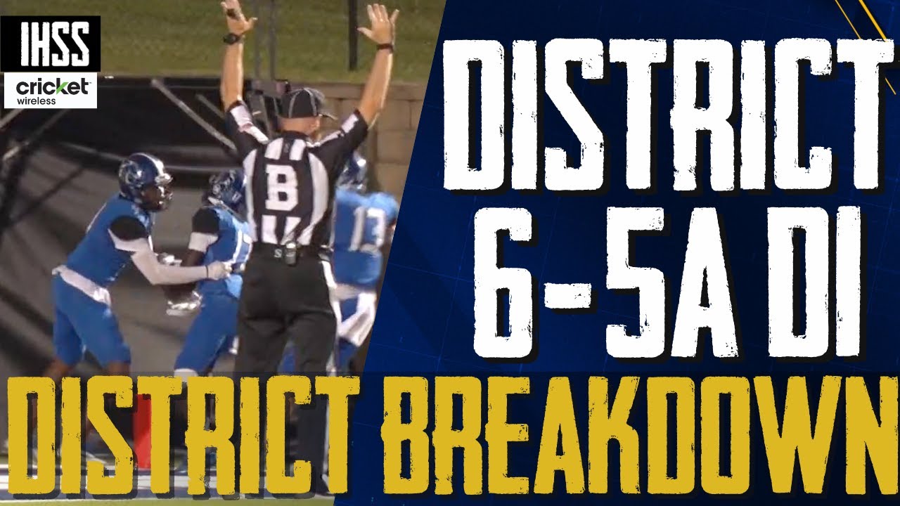 District Breakdown -  District 6-5A D1