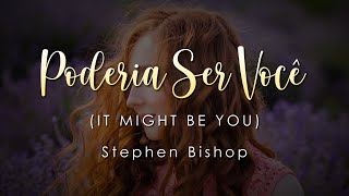 Download lagu It Might Be You - Stephen Bishop (Letra e Tradução) [LEGENDAS] mp3
