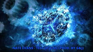 Nate Evans ⁃⁃⁃ Test Of Time (Prod. By G&amp;J) (HOT RnB)