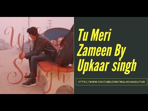 Tu Meri Zameen (Sang,composed and written by me)