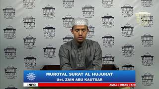 Download lagu Ust. ZAIN ABU KAUTSAR - MUROTAL SURAT AL HUJURAT mp3