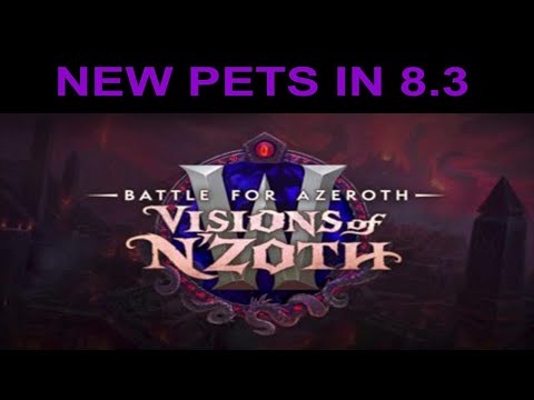World Of Warcraft - New Pets in 8.3
