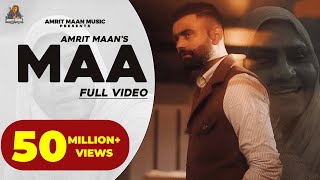 Amrit Maan : Maa (Official Video) Desi Crew | New Punjabi Songs 2021 | Latest Punjabi Songs 2021