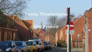 Toots Thielemans - Old Friend