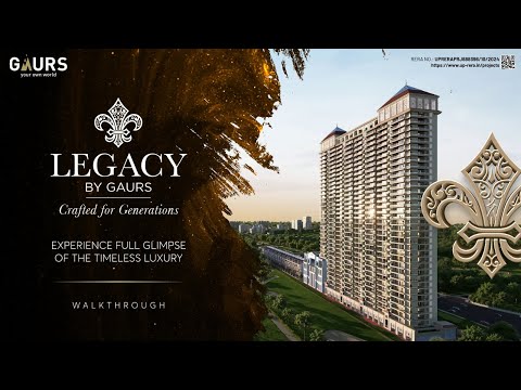 Legacy By Gaurs Project Tour 1