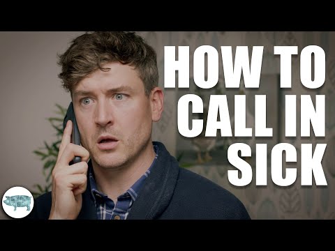 How to Call in Sick