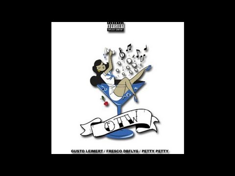 FrescoDBFLYG ft. Gusto Leimert, PettyPetty - OTW [Prod. By LowTheGreat] [New 2018]