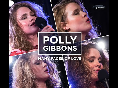 Polly Gibbons - Many Faces of Love - Documentary online metal music video by POLLY GIBBONS
