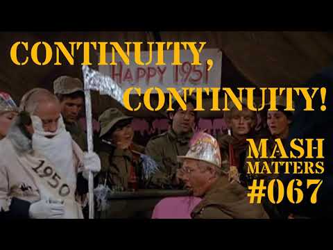 Continuity, Continuity! - MASH Matters #067