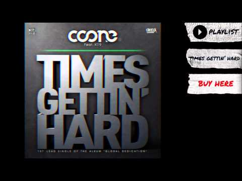 Coone feat. K19 - "Times Gettin' Hard" (Audio) | Dim Mak Records