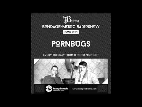 Bondage Music Radio - Edition 51 mixed by Pornbugs