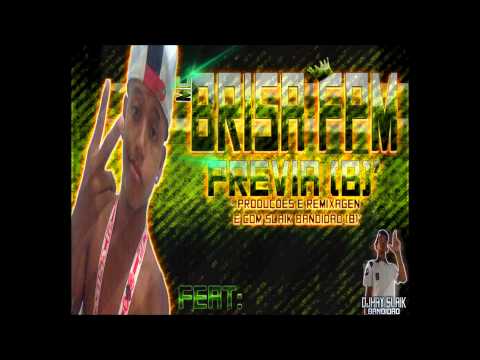 Previa de Brisa bandidão [ Produções e remixangs e com - DJHAY SLAIK BANDIDÃO ]