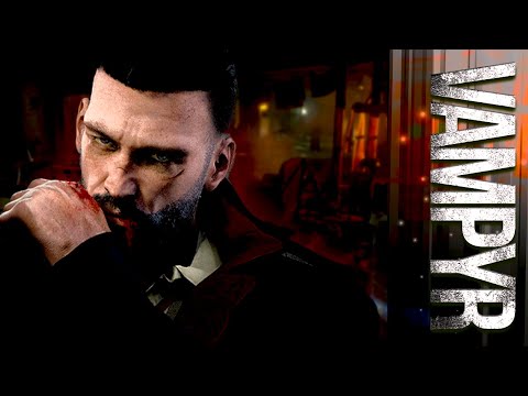 HE'S DYING DOCTOR - Vampyr Gameplay - Part 16