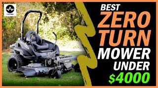Best Zero Turn Mower Under $4000 - Top 5 Picks