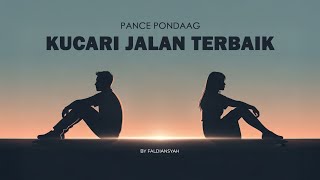 Download lagu PANCE PODAAG - KUCARI JALAN TERBAIK | COVER mp3 Download lagu PANCE PODAAG - KUCARI JALAN TERBAIK | COVER mp3