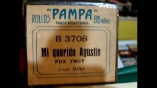 Mi querido Agustin, Fox trot de J. Böhr en pianola por Horacio Asborno desde Viedma, Argentina
