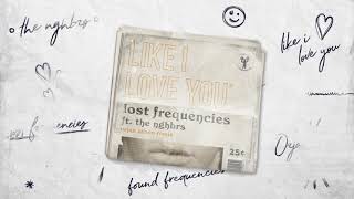 Lost Frequencies Ft The Nghbrs - Like I Love You (Diviide Remix) Ft The Nghbrs video