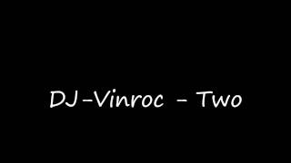 dj-vinroc - two