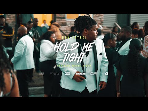 DBN Fatboi - "Hold Me Tight" (Official Music Video) Dir. By ‪@MuddyVision_‬