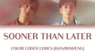 TVXQ! (동방신기) _ Sooner Than Later (feat. The Quiett) [HAN/ROM/ENG • COLOR CODED LYRICS]