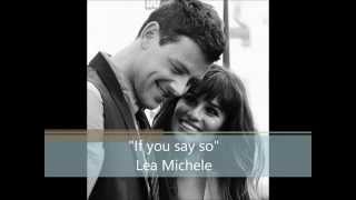 If you say so -    Lea Michele For Cory Monteith (With lyrics)