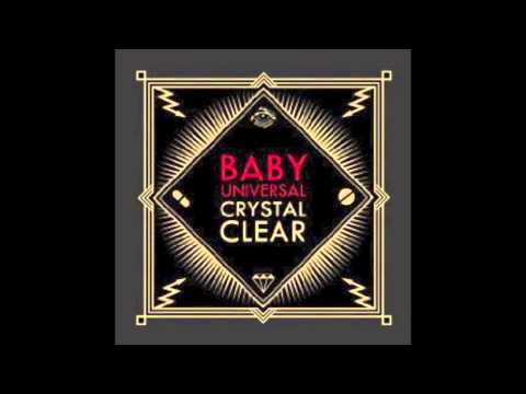 Baby Universal - Crystal Clear (Mandan Remix)