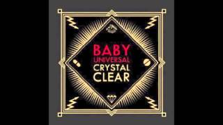 Baby Universal - Crystal Clear (Mandan Remix)