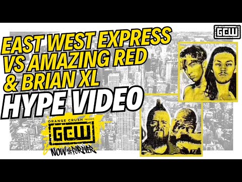 GCW - East West Express (c) vs Amazing Red & Brian XL | HYPE VIDEO | #GCWFOREVER