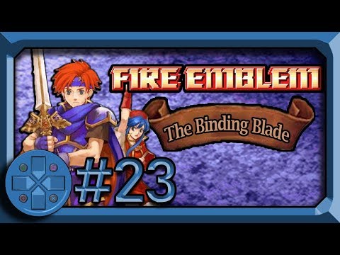 Battle in Bulgar - Fire Emblem The Binding Blade (Blind Let's Play) - Chapter 19