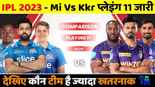 IPL 2023 - Kkr Vs Mi Playing 11 Head To Head Comparison