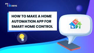 How to Make a Home Automation App for Smart Home Control