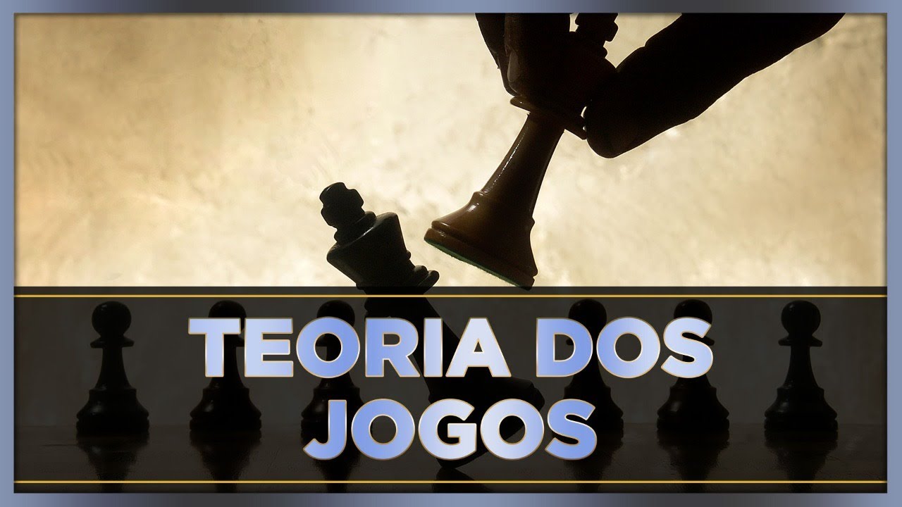 #23 - Teoria dos Jogos | Introdução