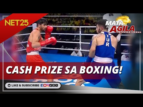 Olympic medalist boxers, maaaring mag-uwi ng cash prize Mata Ng Agila International