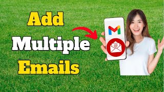 How to add multiple email accounts on Mobile | Add Multiple account in Gmail