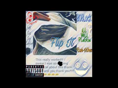 808Lock - Flip it Feat. iLL WiLL PLaGGa & Rah Vibes