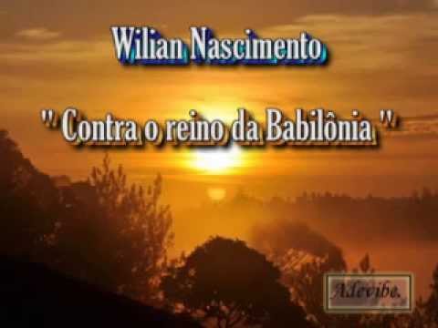 Contra O Reino Da Babilônia - Wilian Nascimento