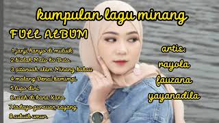 Download lagu KUMPULAN LAGU MINANG TERBARU FULL ALBUM|| FAUZANA, RAYOLA, YAYANDILA #fauzana #rayola mp3