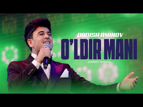 Dadish Aminov - O'ldir mani (Konsert version)