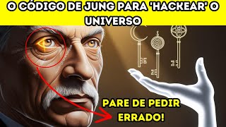 3 REGRAS de Jung Para o UNIVERSO Te OBEDECER (PARE de Pedir ERRADO!)