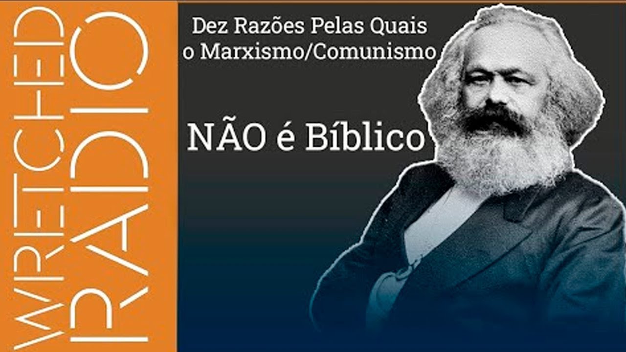 Dez Razões Pelas Quais o Marxismo Comunismo NÃO é Bíblico  - Todd Friel